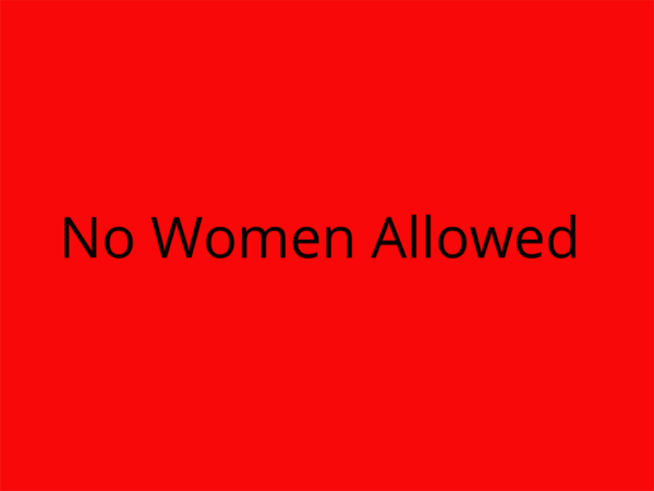 No Women Allowed