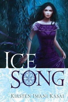 Book cover of Ice Song by Kirsten Imani Kasai